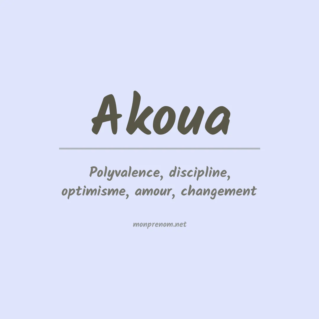Signification du Prénom Akoua Signification du Prénom Akoua