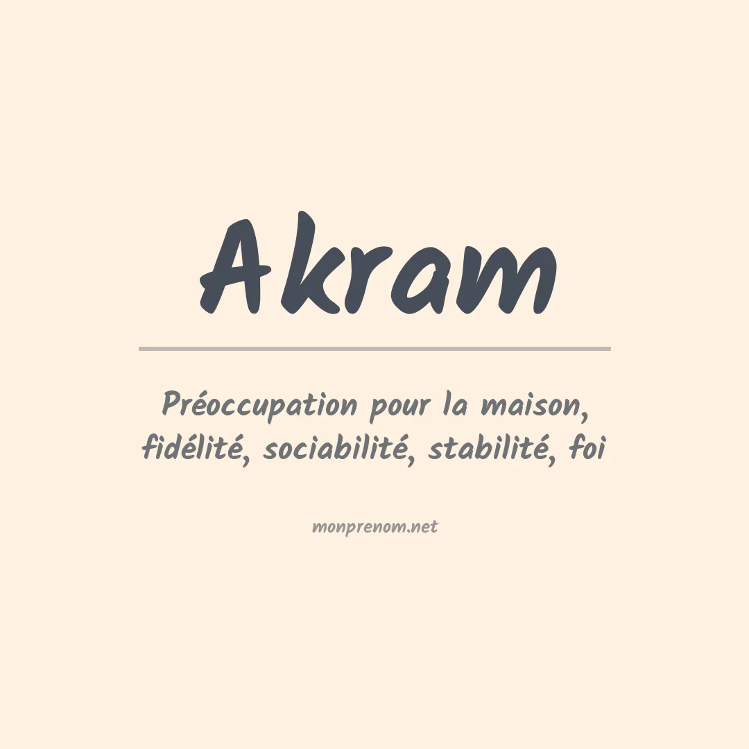 Signification du Prénom Akram