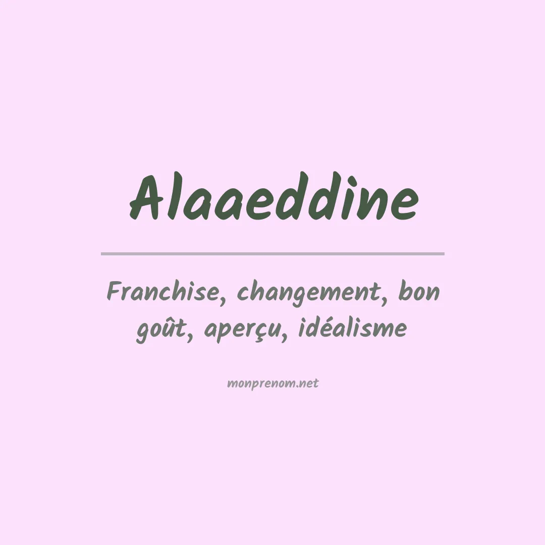 Signification du Prénom Alaaeddine Signification du Prénom Alaaeddine