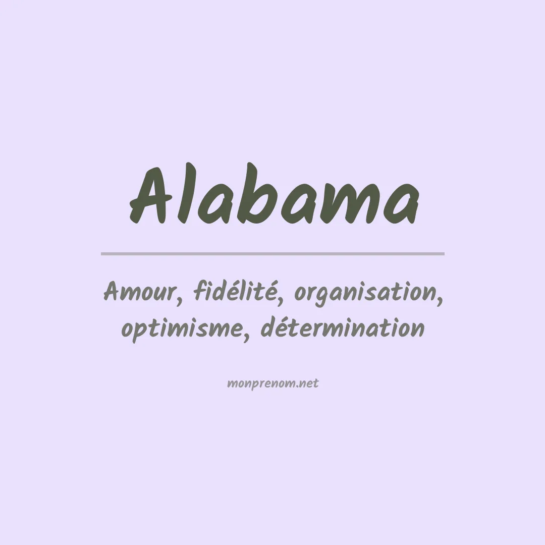 Signification du Prénom Alabama