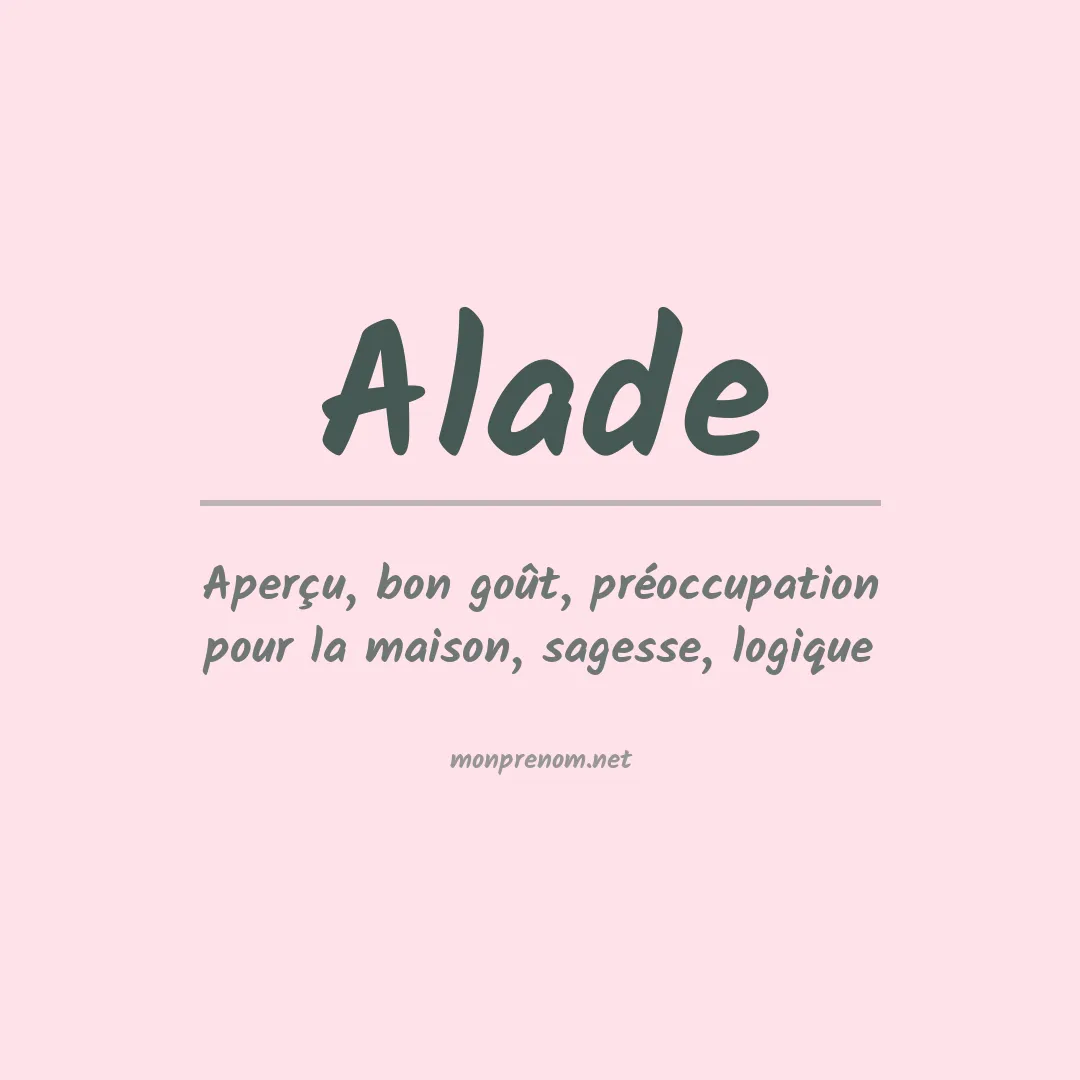 Signification du Prénom Alade Signification du Prénom Alade