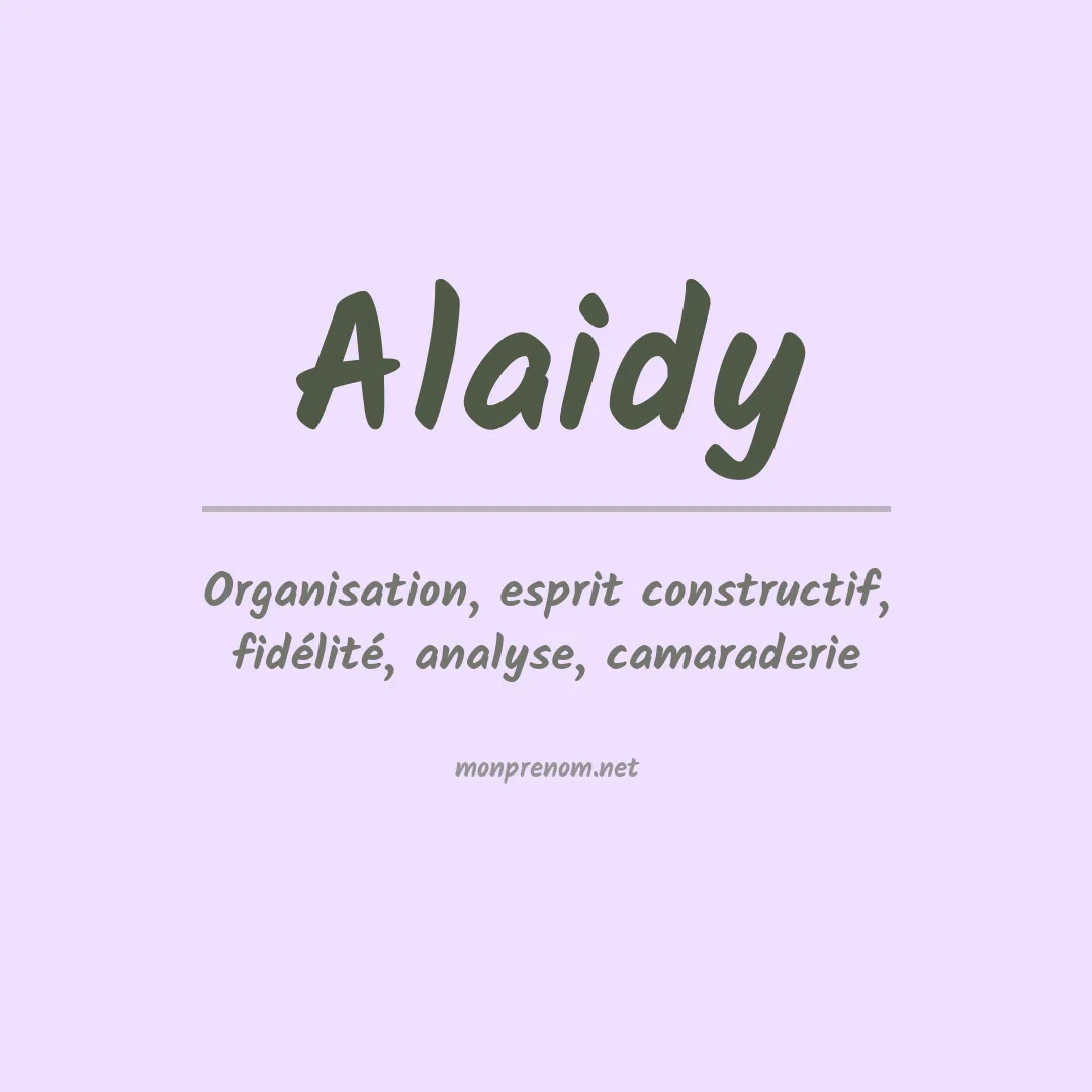 Signification du Prénom Alaidy