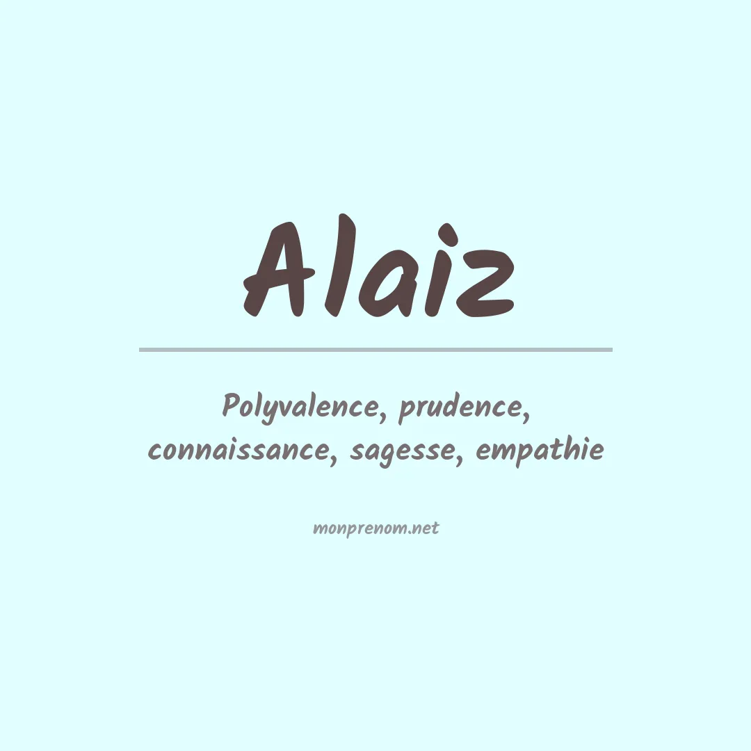 Signification du Prénom Alaiz