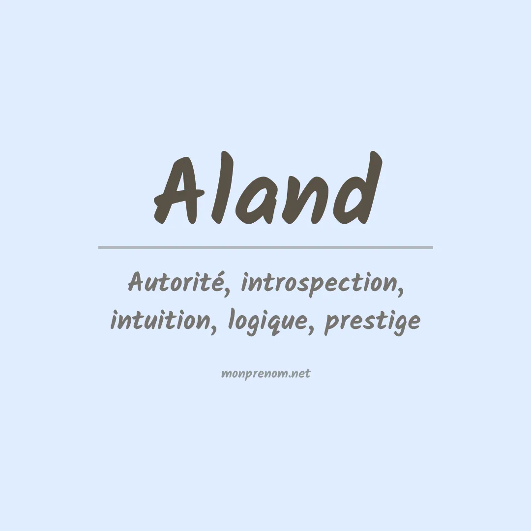 Signification du Prénom Aland