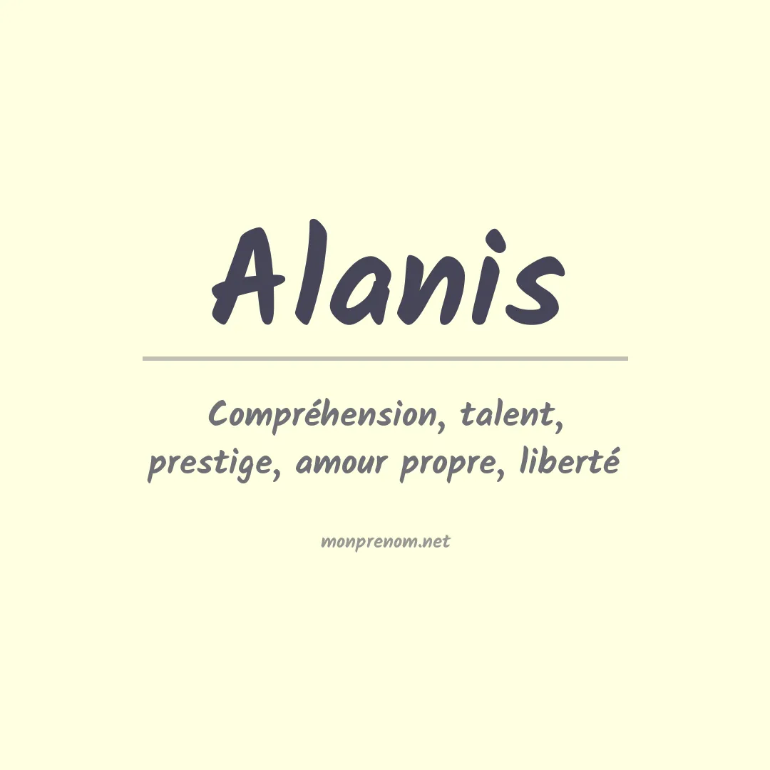 Signification du Prénom Alanis