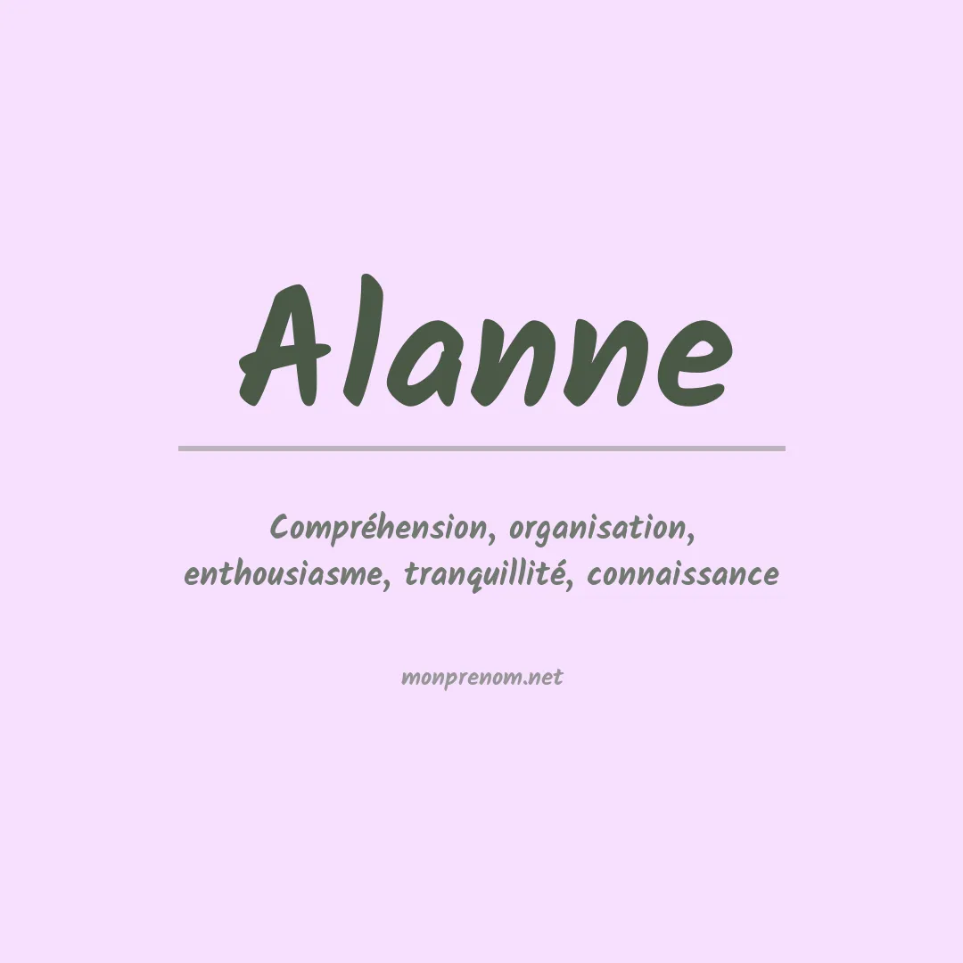 Signification du Prénom Alanne