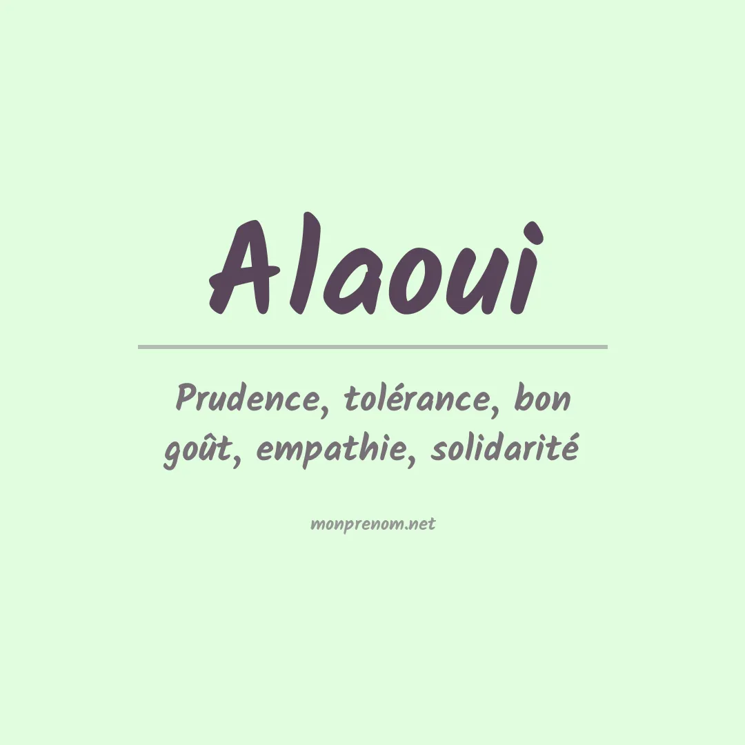 Signification du Prénom Alaoui