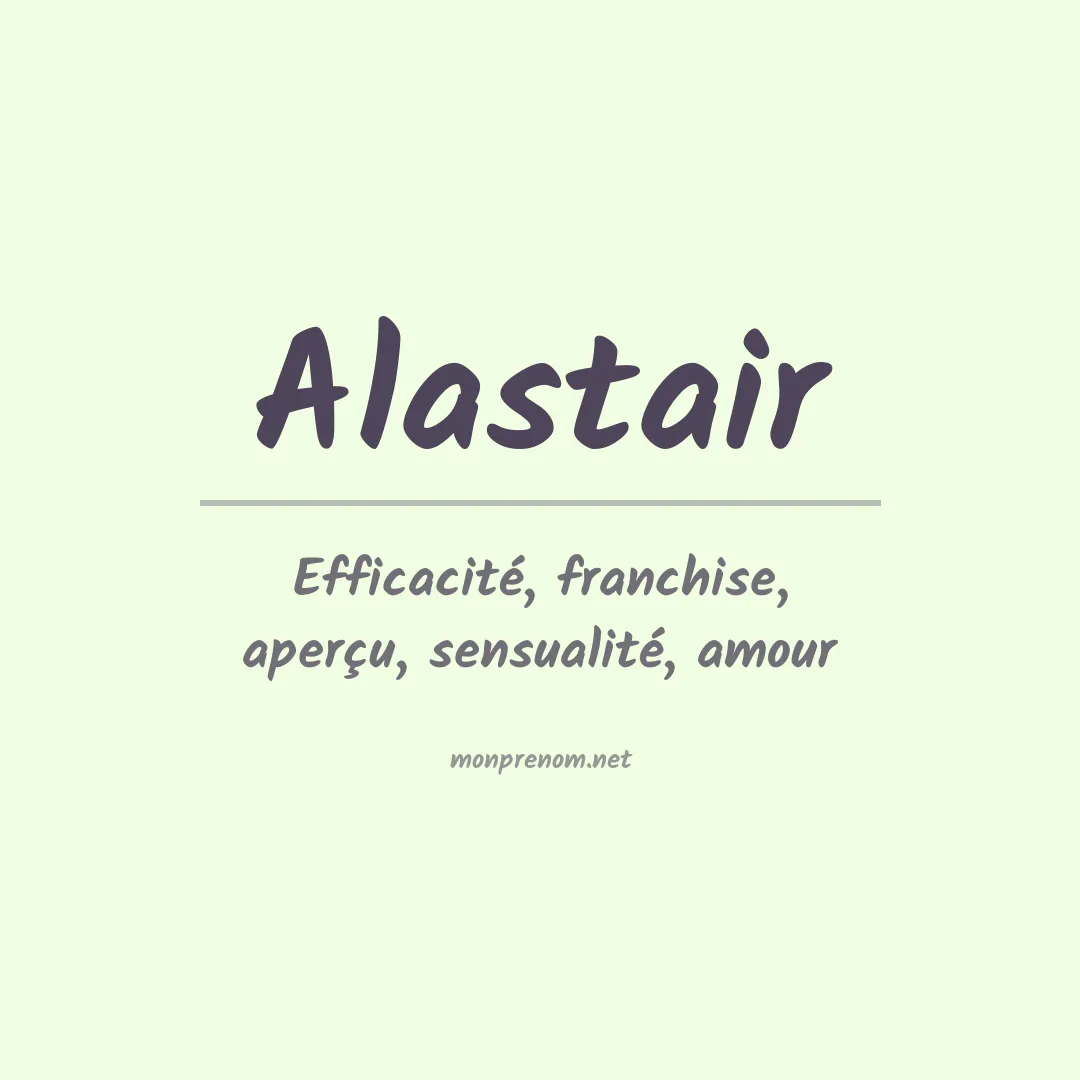 Signification du Prénom Alastair Signification du Prénom Alastair