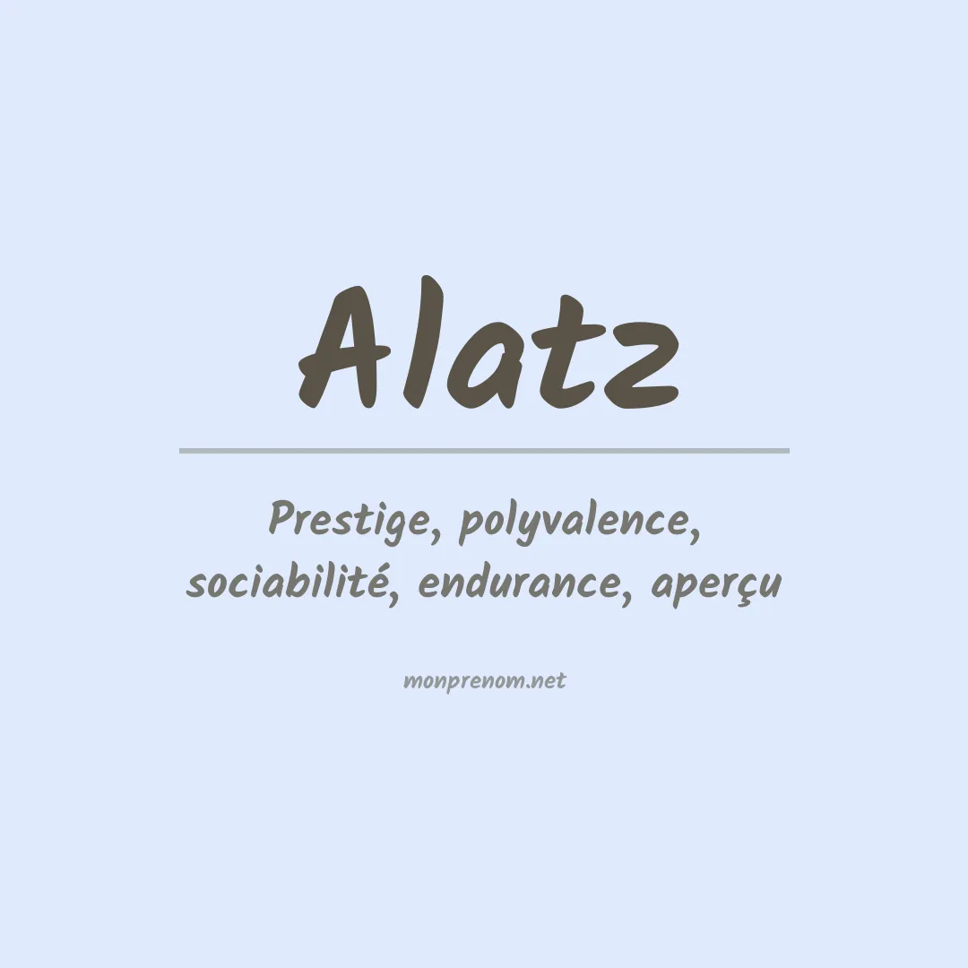 Signification du Prénom Alatz Signification du Prénom Alatz