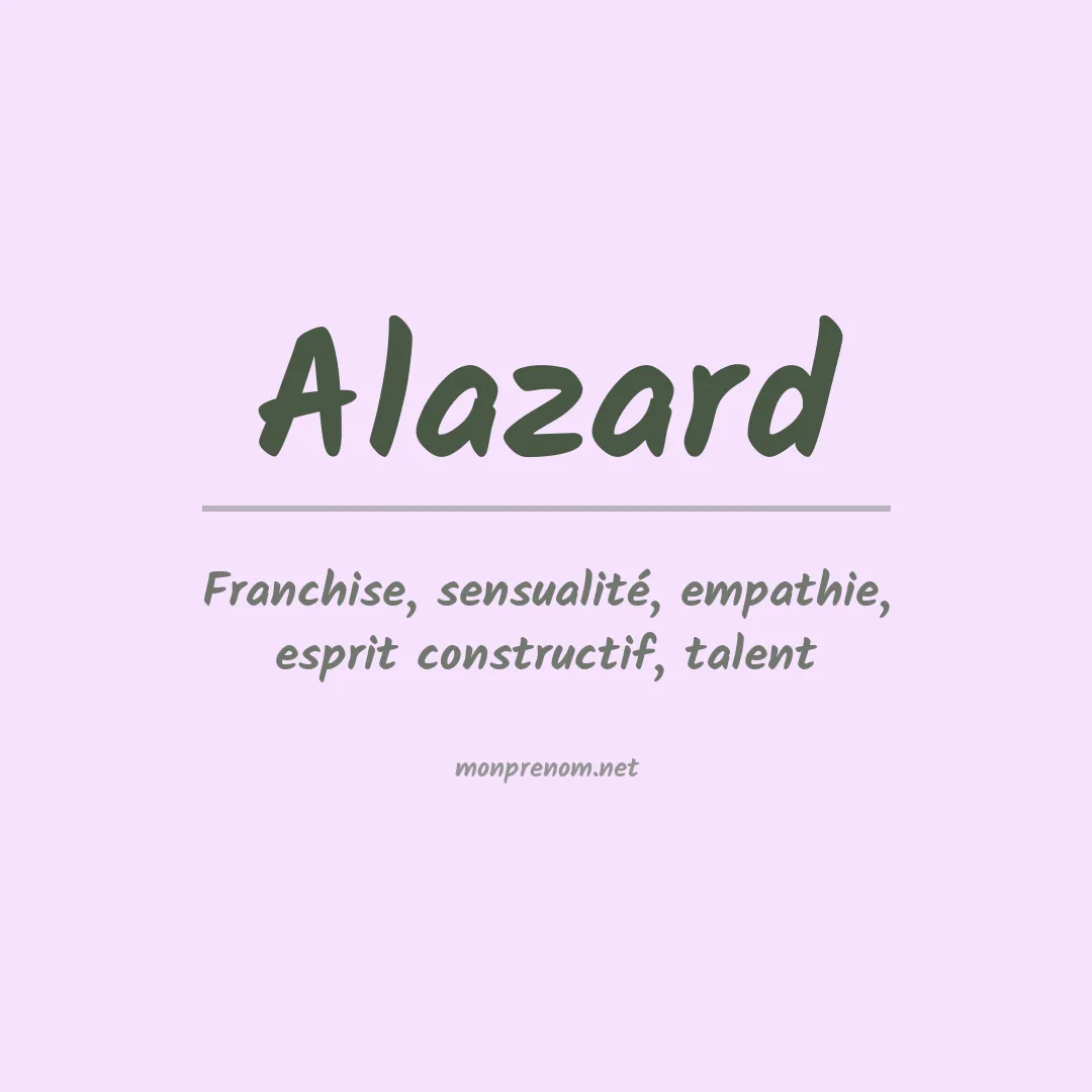 Signification du Prénom Alazard Signification du Prénom Alazard