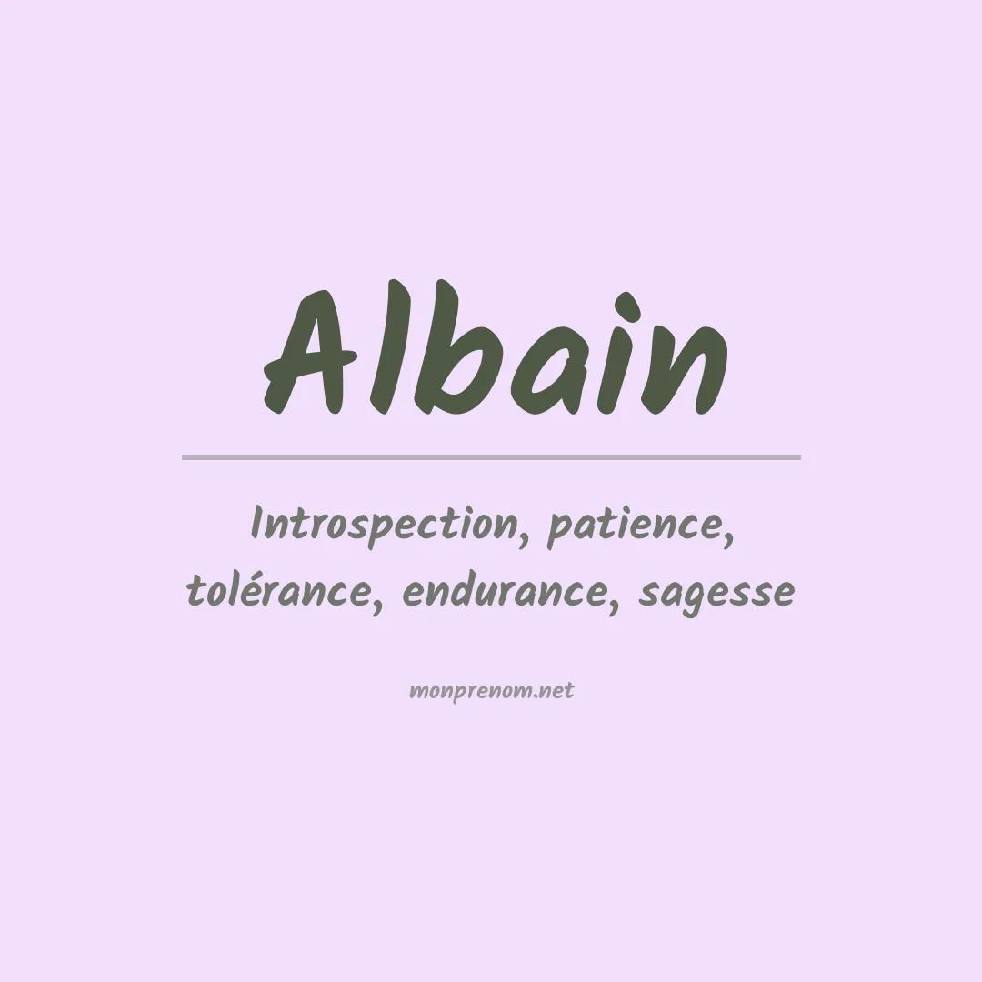 Signification du Prénom Albain Signification du Prénom Albain