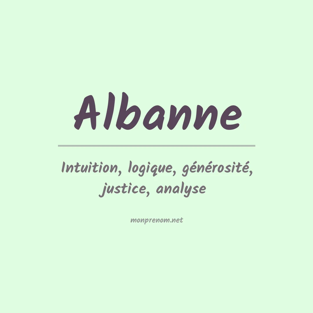 Signification du Prénom Albanne Signification du Prénom Albanne