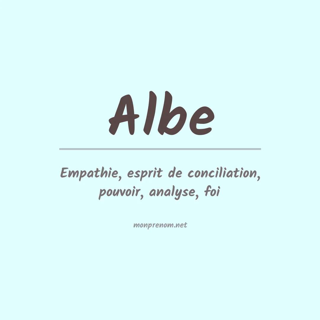 Signification du Prénom Albe Signification du Prénom Albe