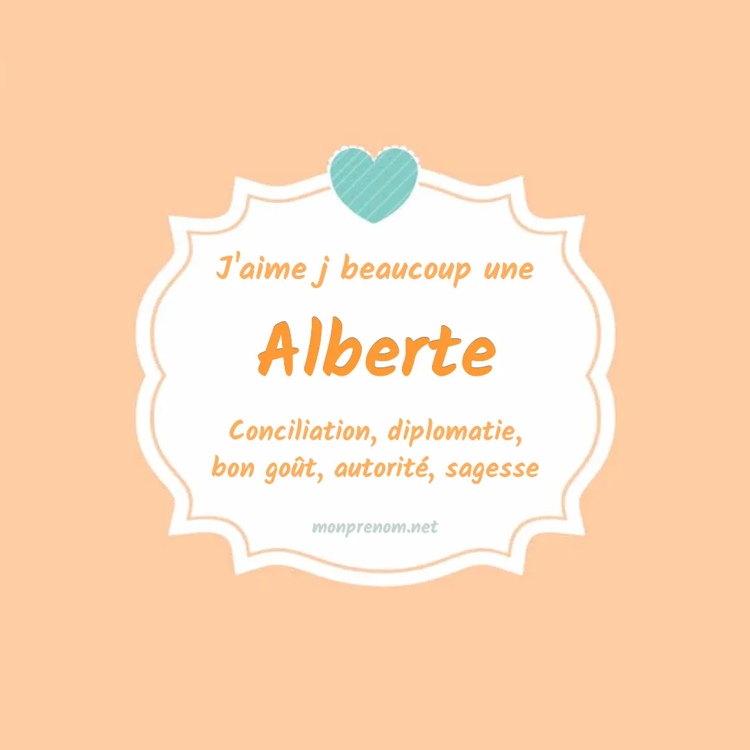 j'aime beaucoup Alberte