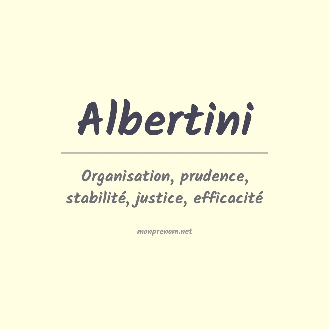 Signification du Prénom Albertini