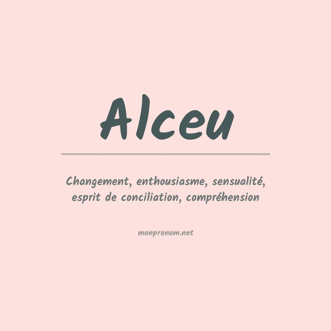 Signification du Prénom Alceu Signification du Prénom Alceu