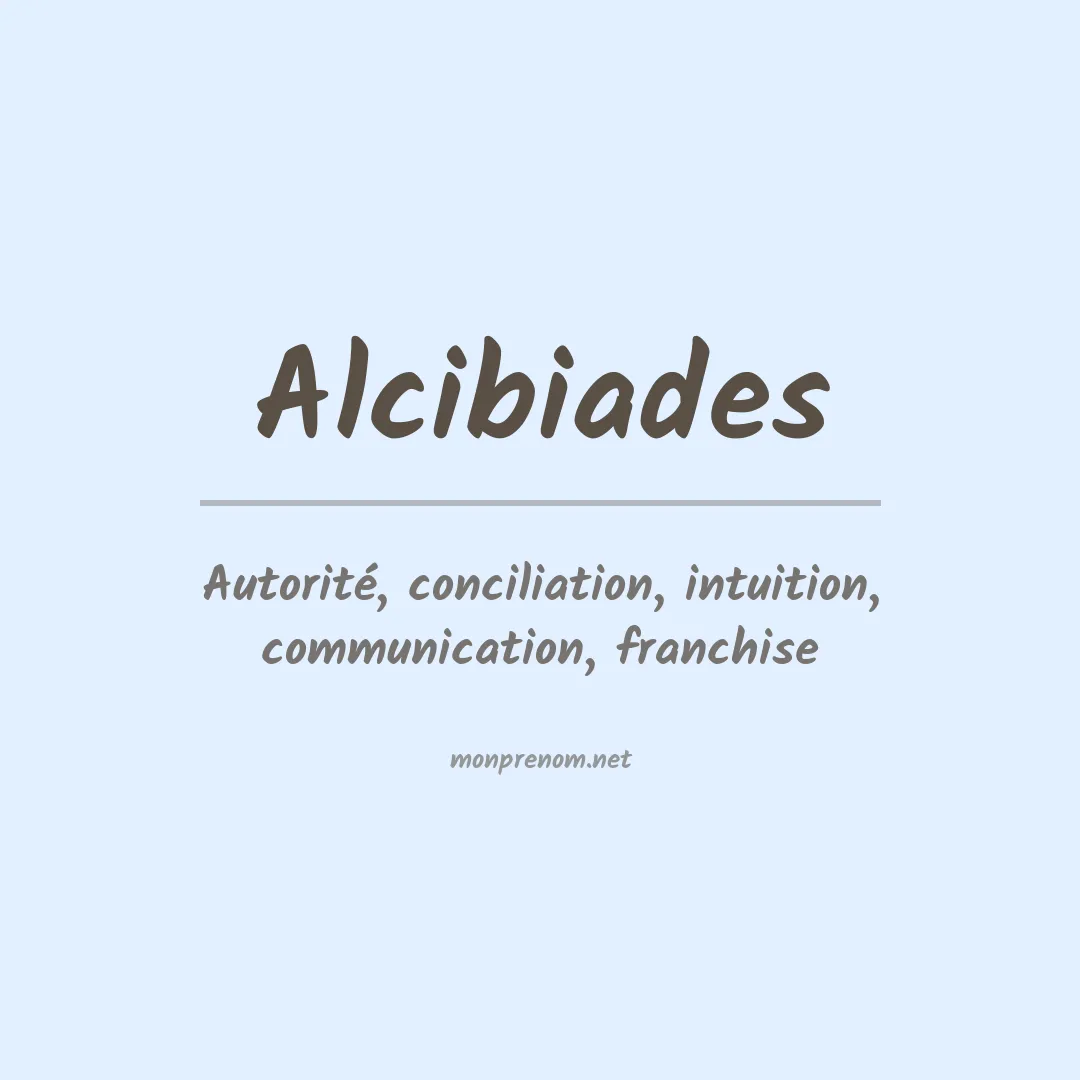 Signification du Prénom Alcibiades