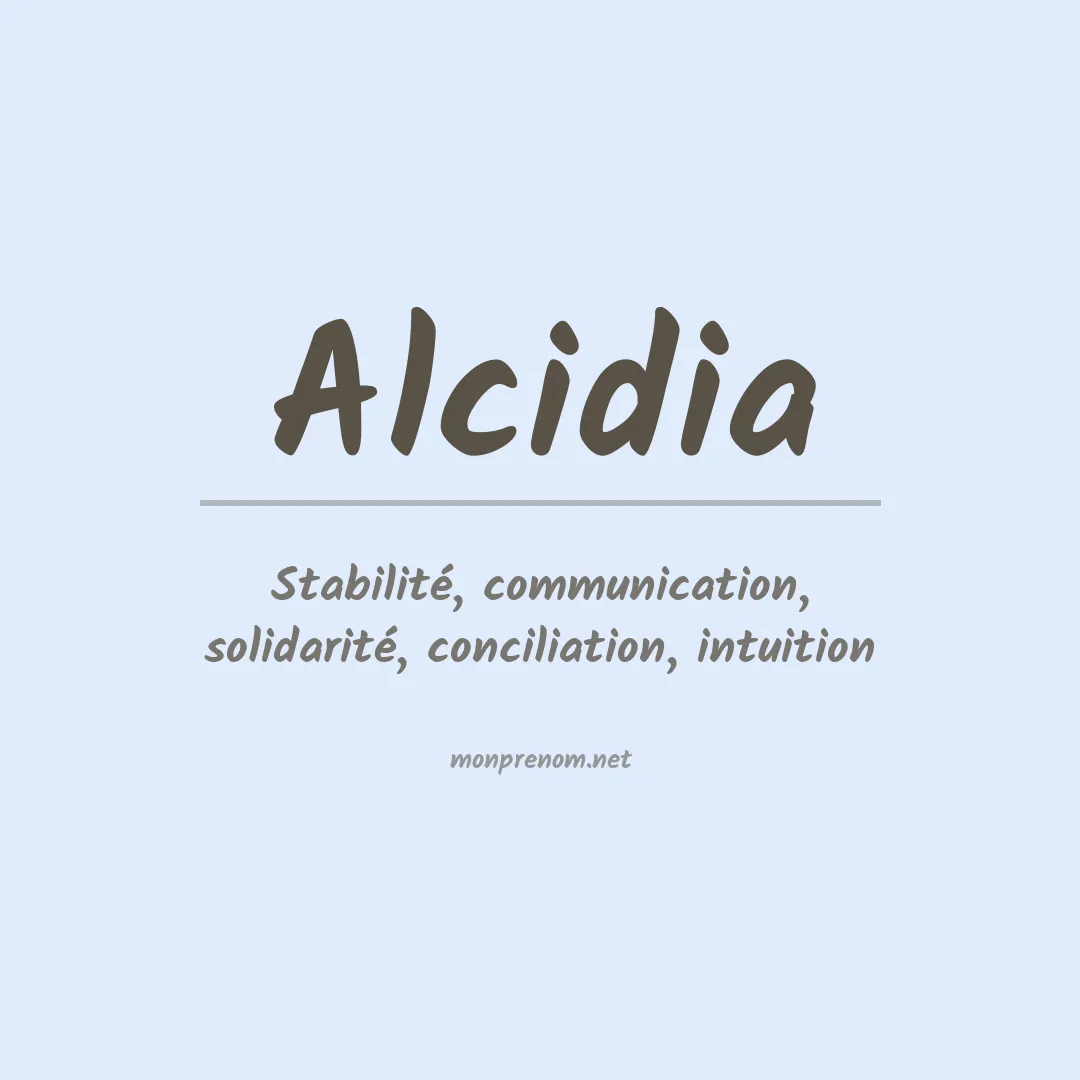 Signification du Prénom Alcidia