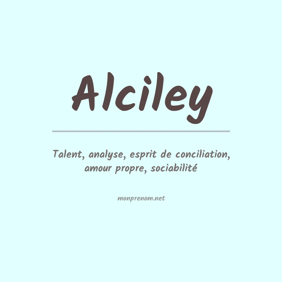 Signification du Prénom Alciley