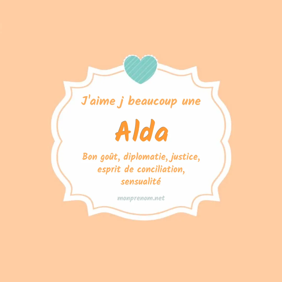 j'aime beaucoup Alda