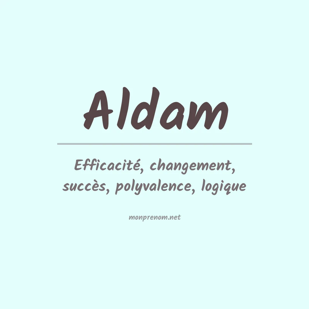 Signification du Prénom Aldam