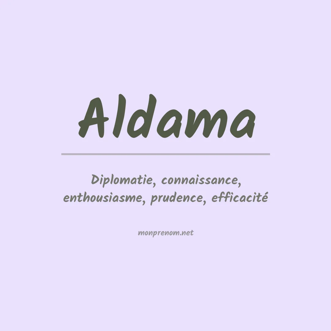 Signification du Prénom Aldama