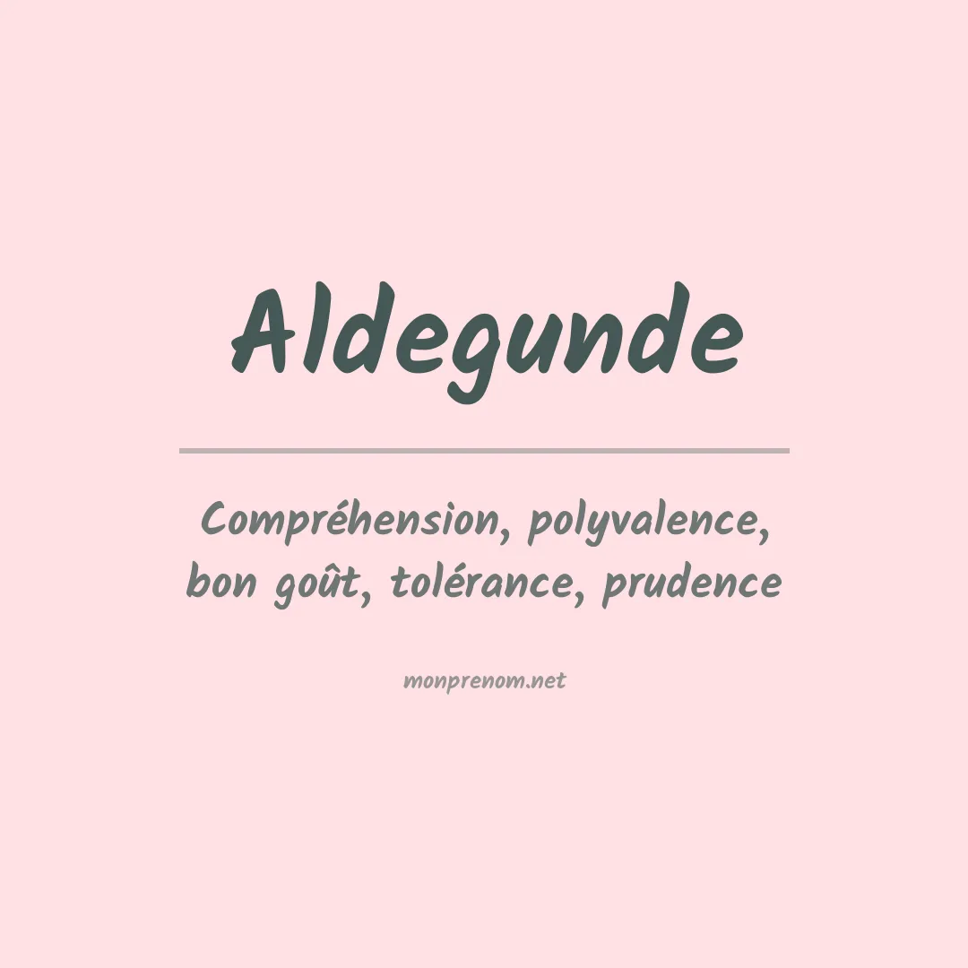 Signification du Prénom Aldegunde