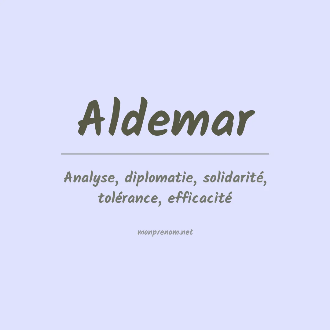 Signification du Prénom Aldemar