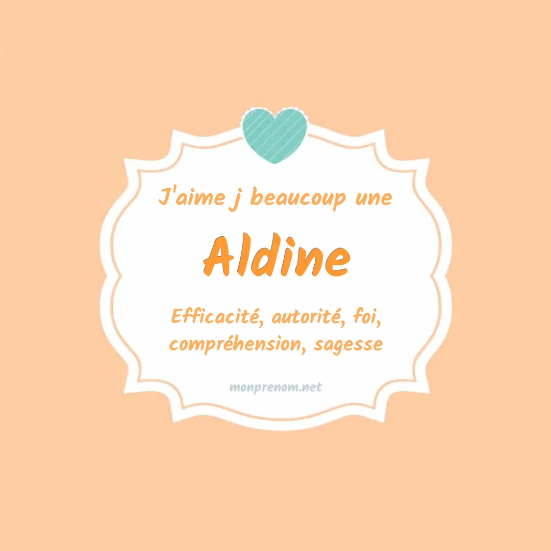 j'aime beaucoup Aldine