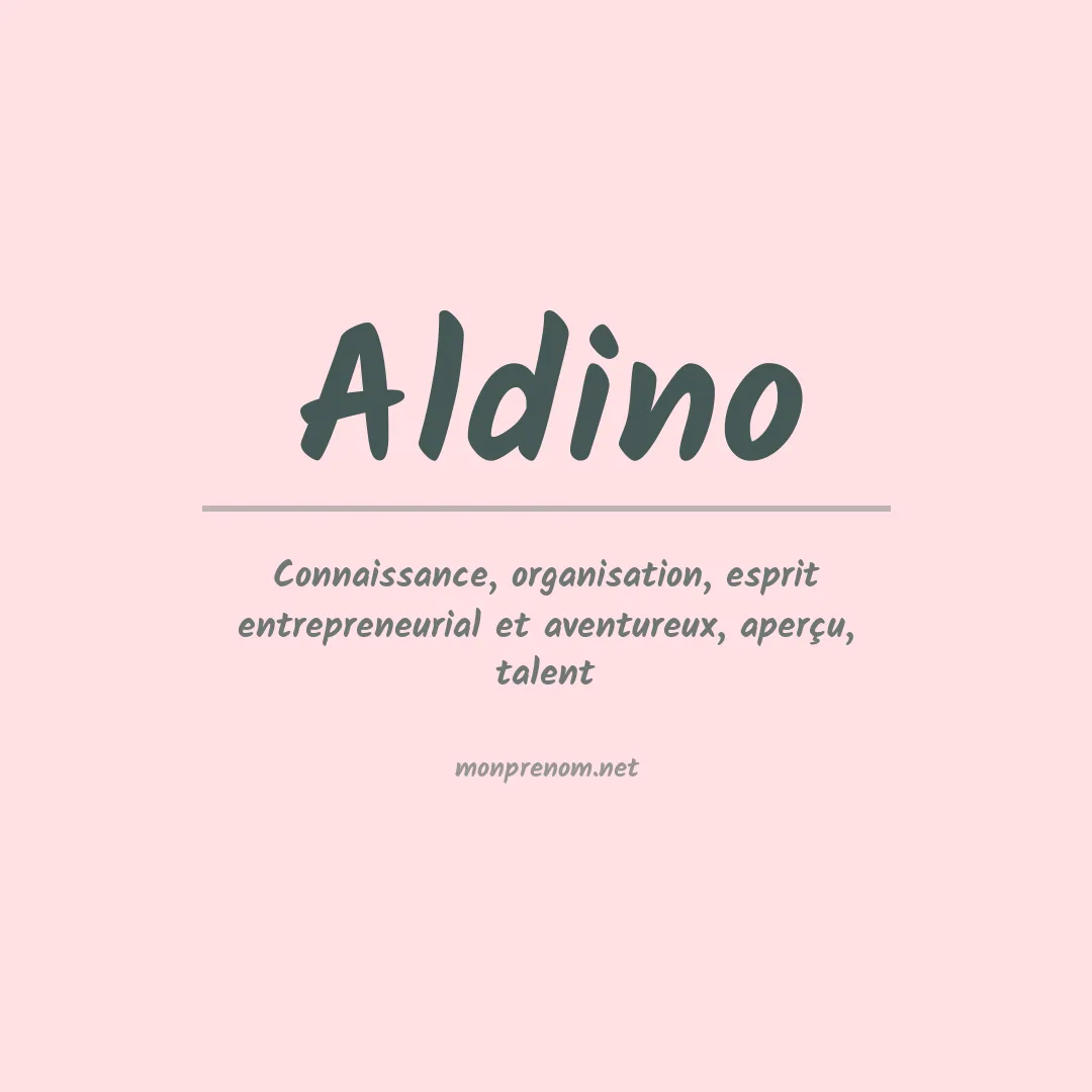 Signification du Prénom Aldino