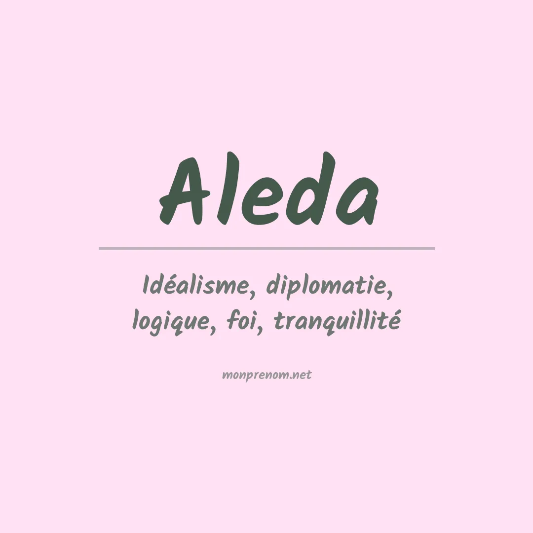 Signification du Prénom Aleda Signification du Prénom Aleda