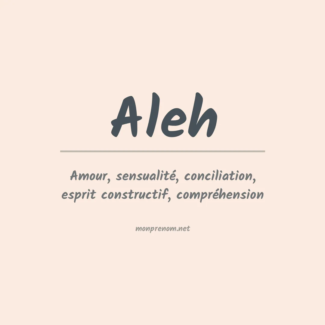 Signification du Prénom Aleh Signification du Prénom Aleh
