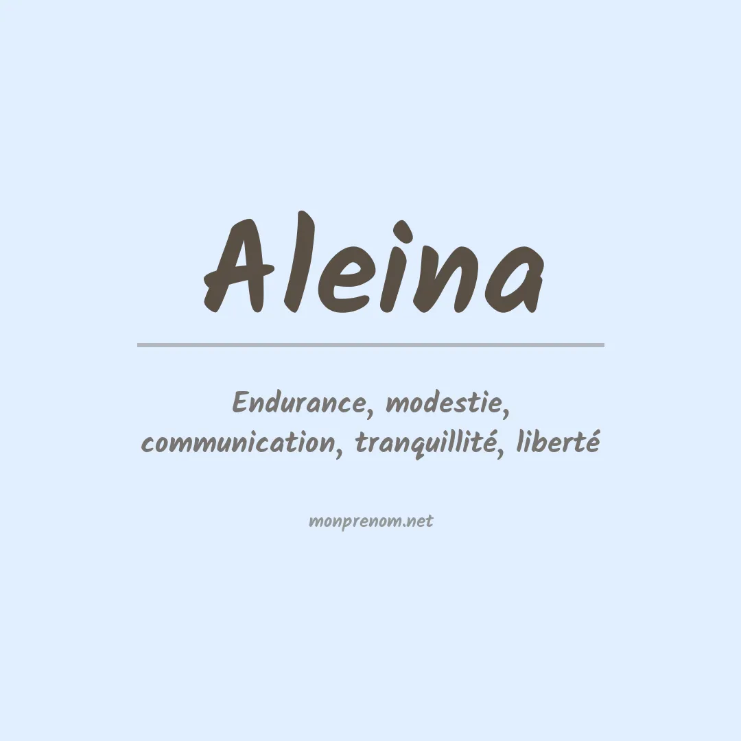 Signification du Prénom Aleina