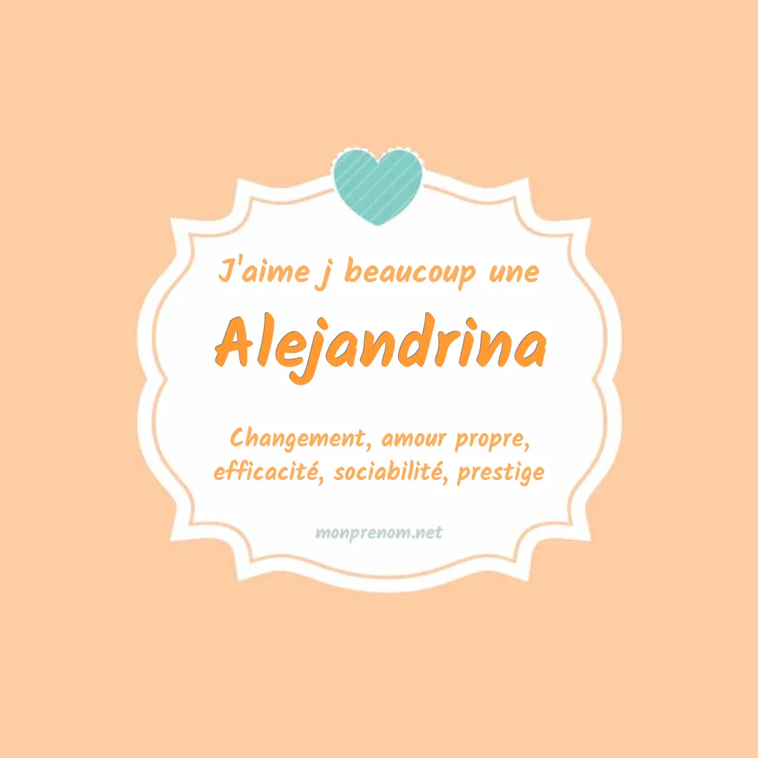 j'aime beaucoup Alejandrina