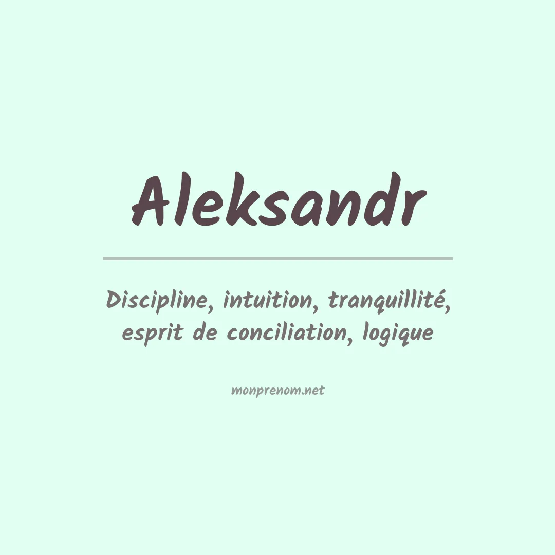 Signification du Prénom Aleksandr