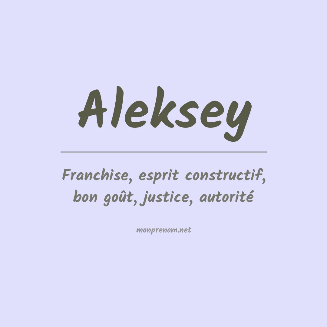 Signification du Prénom Aleksey