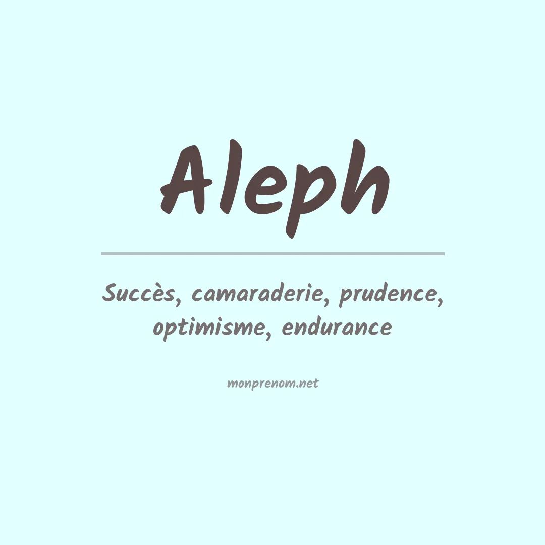 Signification du Prénom Aleph