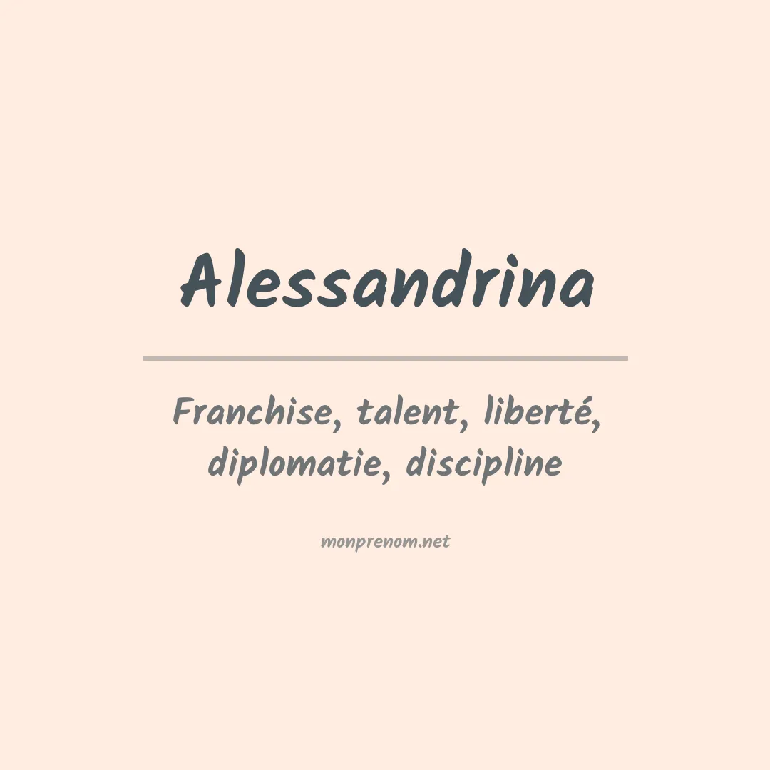 Signification du Prénom Alessandrina