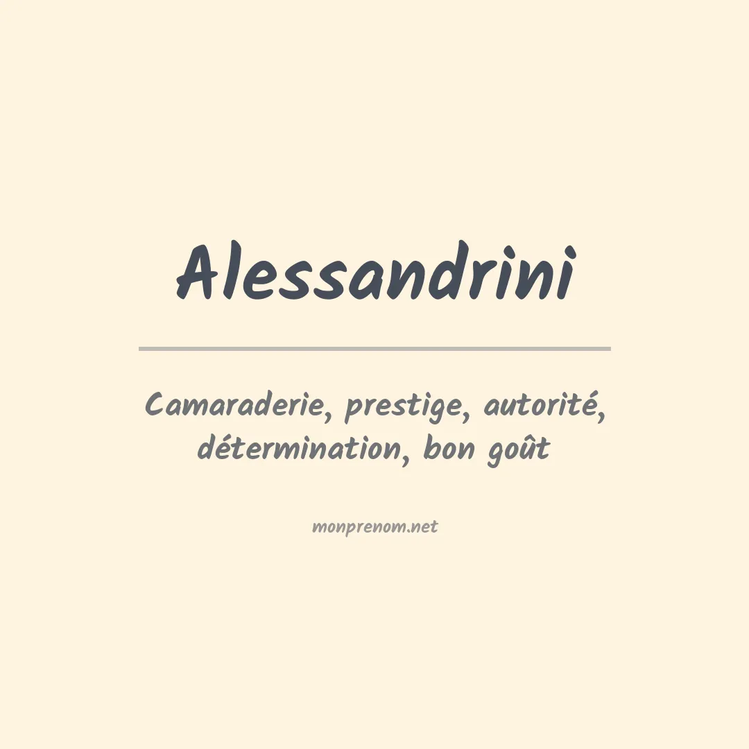Signification du Prénom Alessandrini