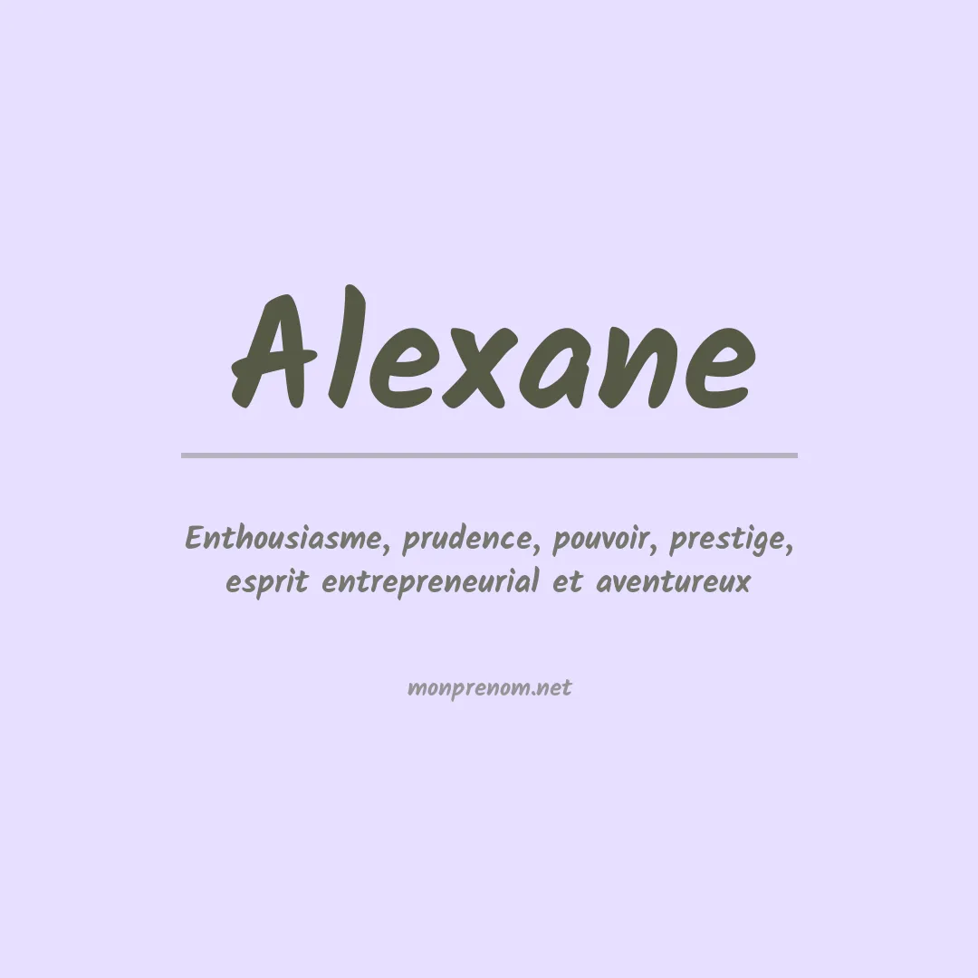 Signification du Prénom Alexane
