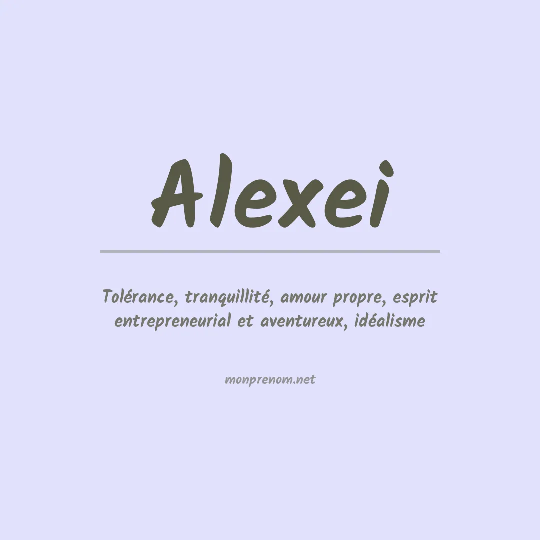 Signification du Prénom Alexei