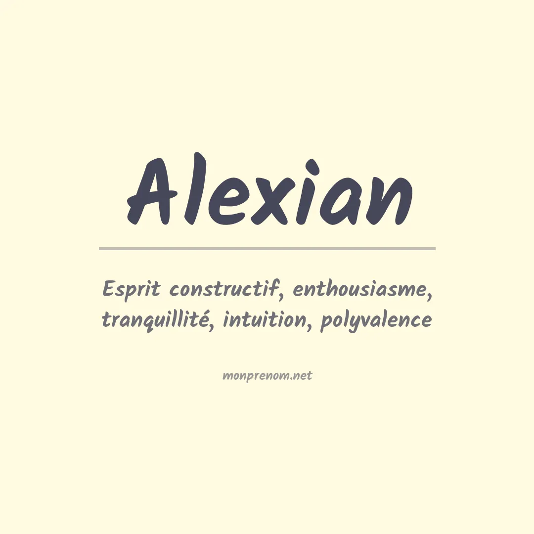 Signification du Prénom Alexian Signification du Prénom Alexian