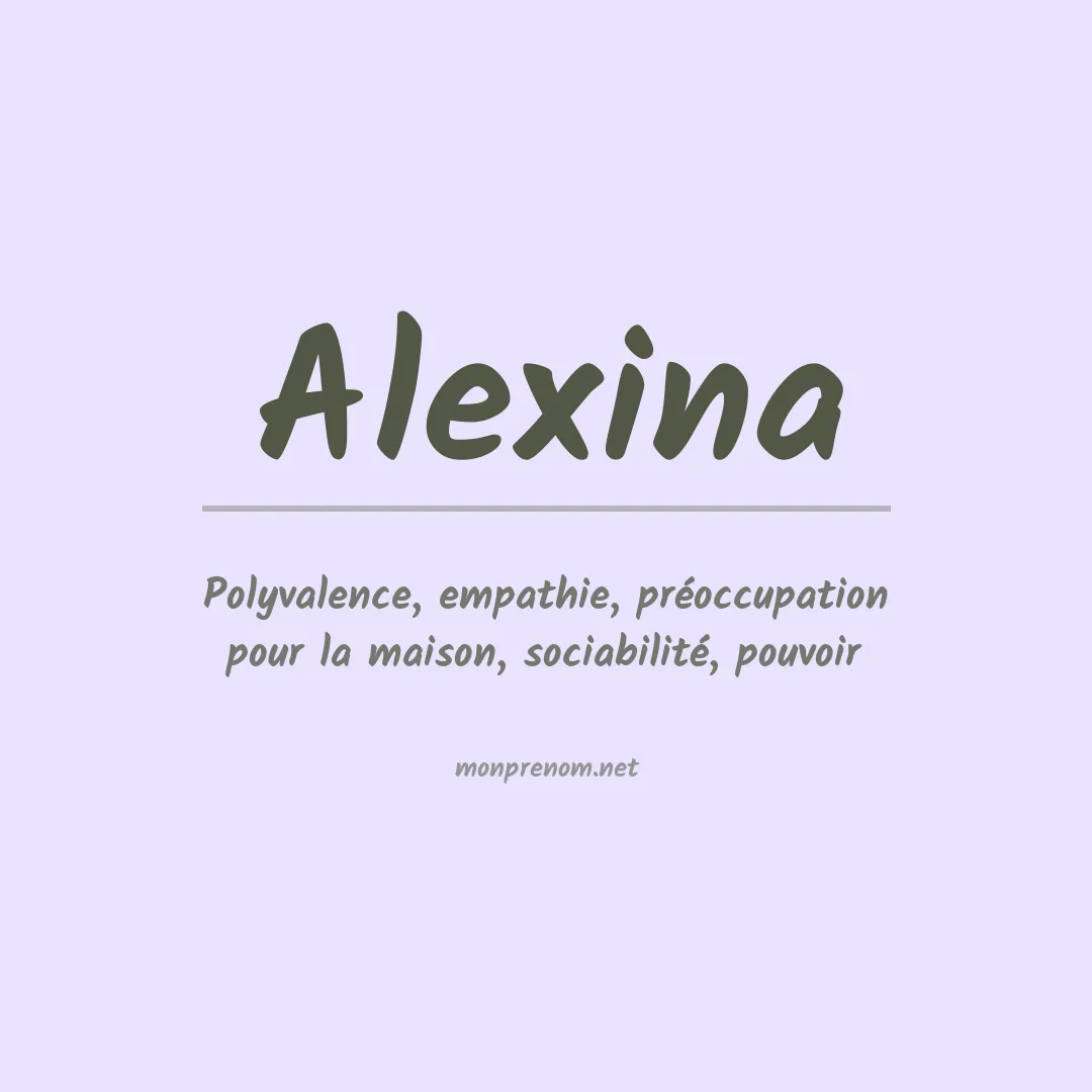 Signification du Prénom Alexina Signification du Prénom Alexina