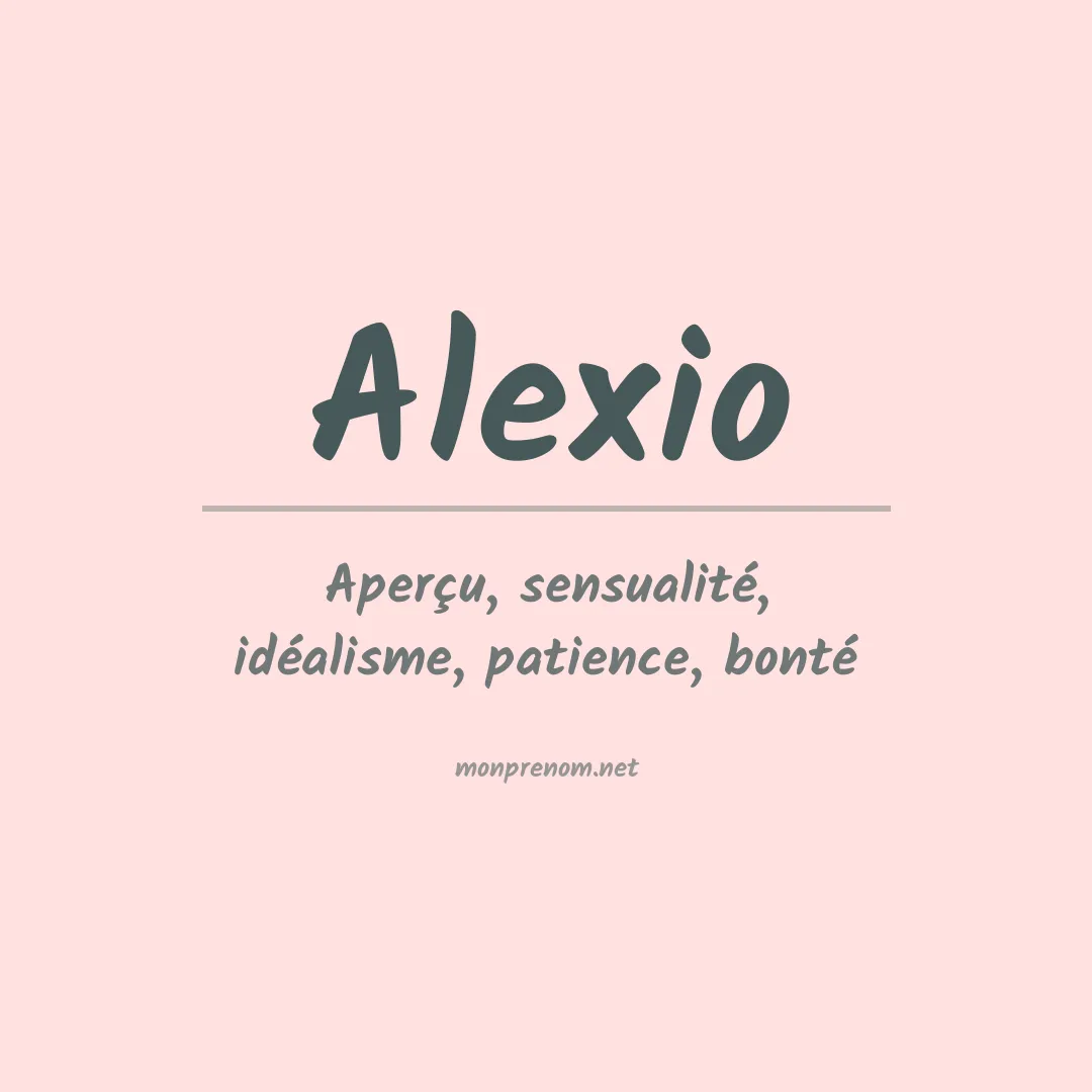 Signification du Prénom Alexio