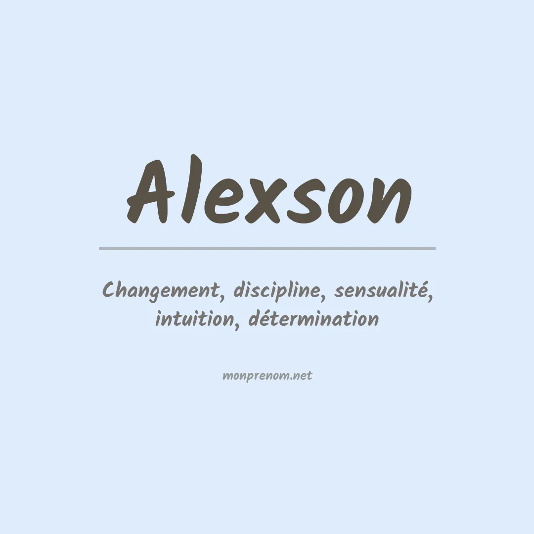 Signification du Prénom Alexson