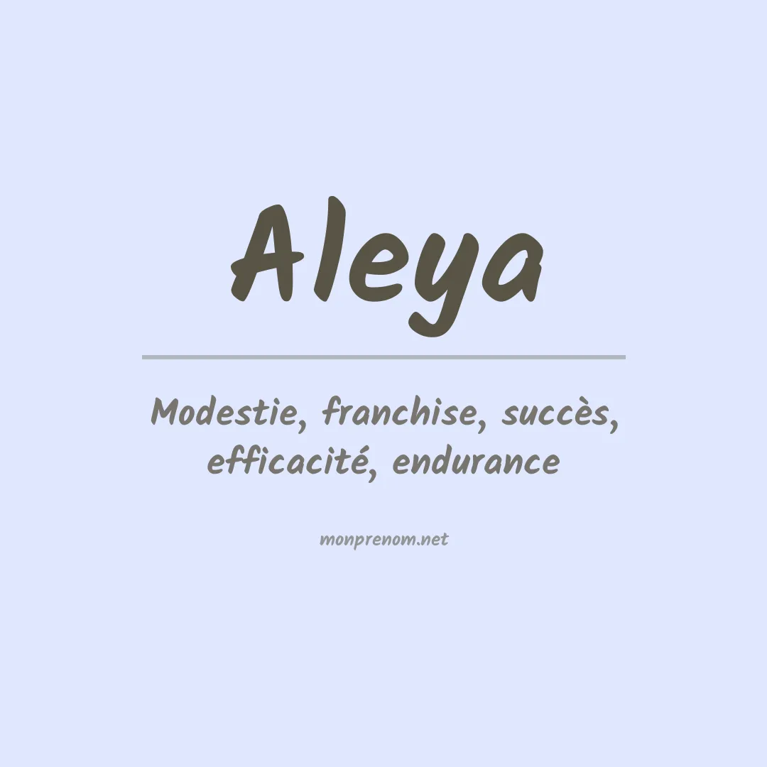 Signification du Prénom Aleya