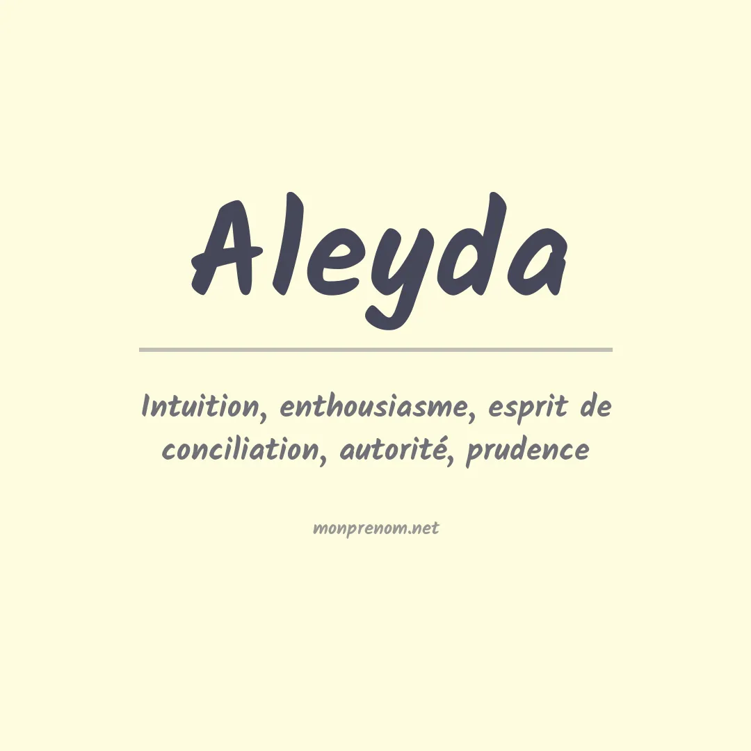 Signification du Prénom Aleyda Signification du Prénom Aleyda
