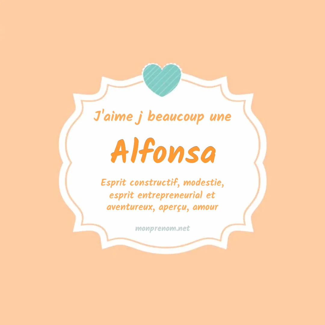 j'aime beaucoup Alfonsa