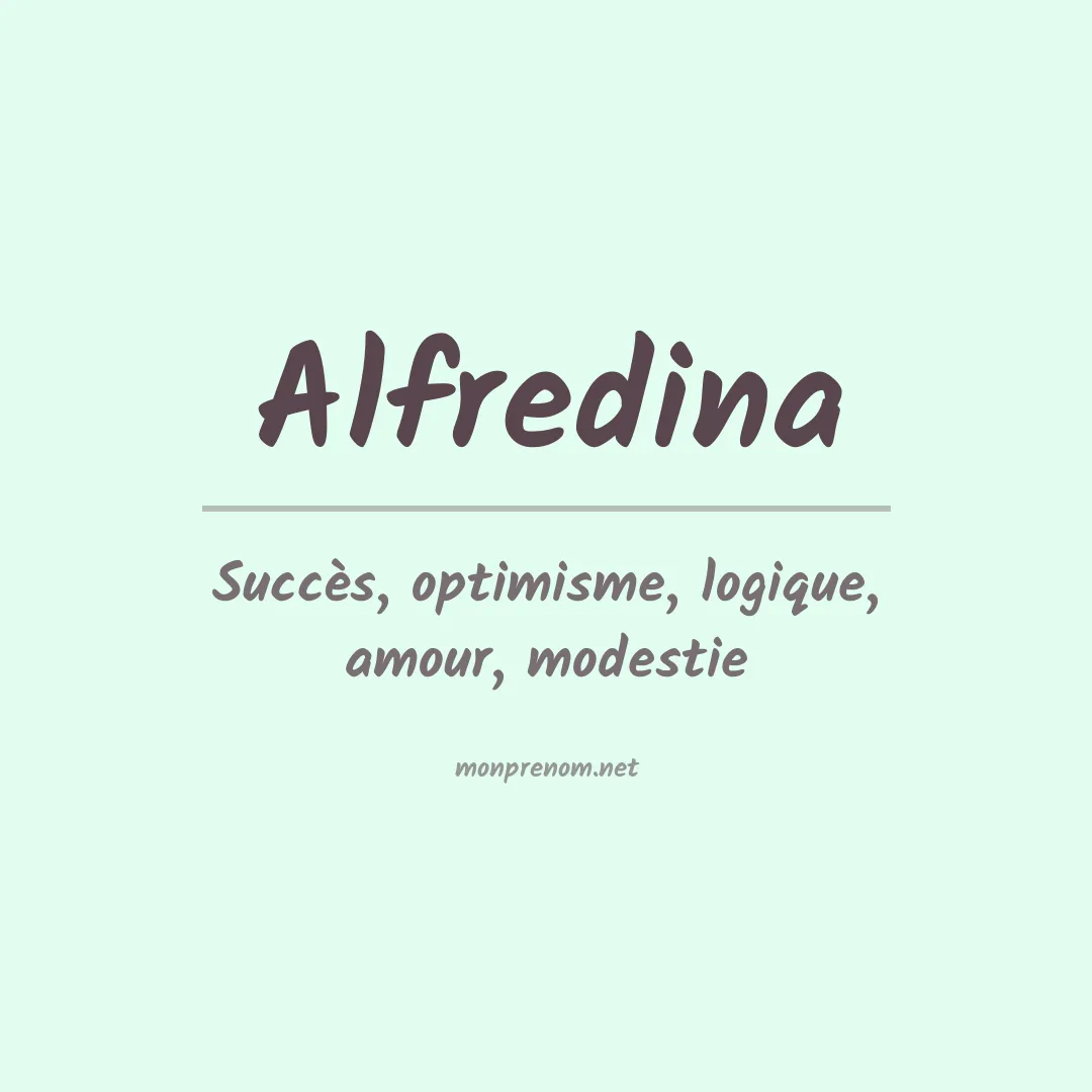 Signification du Prénom Alfredina