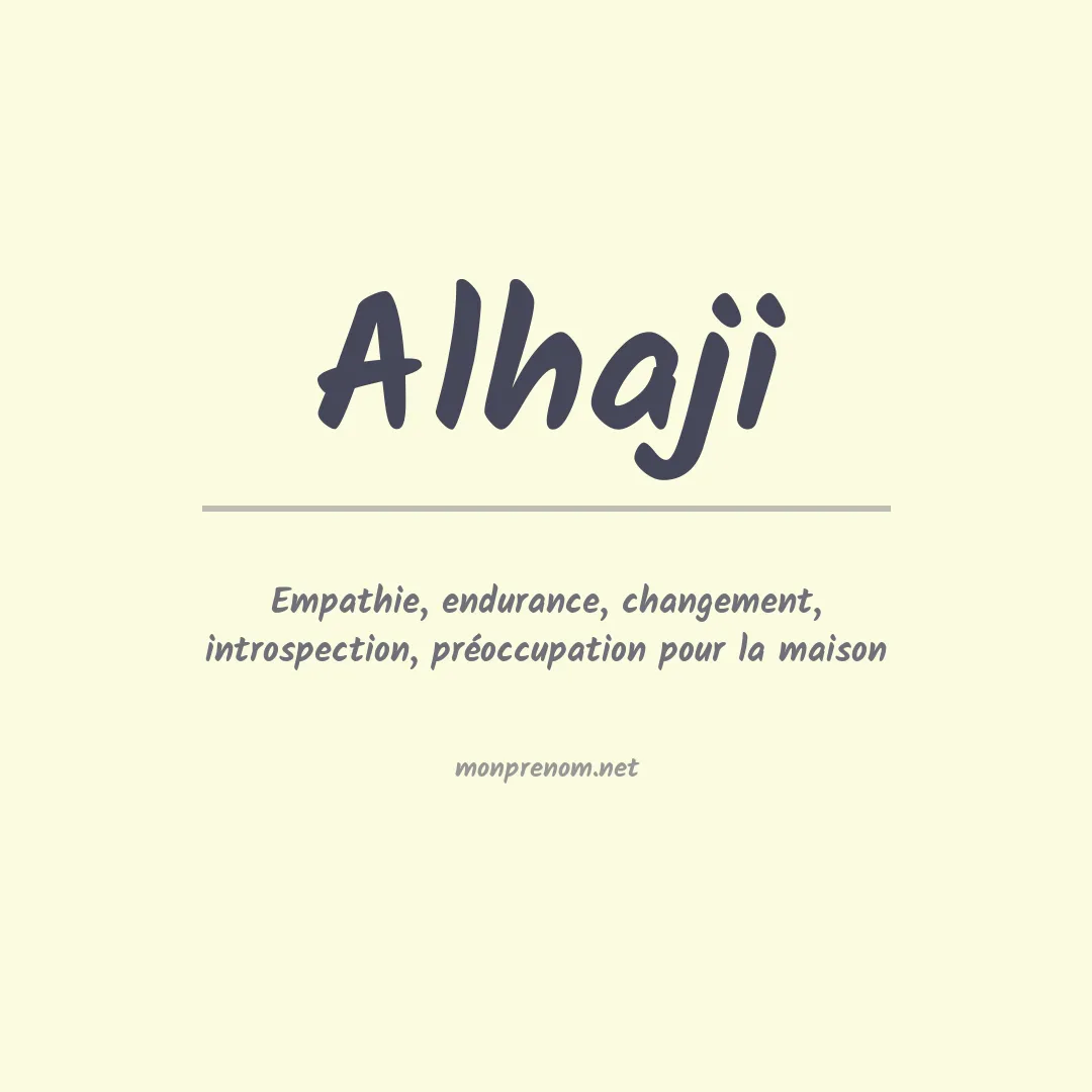 Signification du Prénom Alhaji Signification du Prénom Alhaji